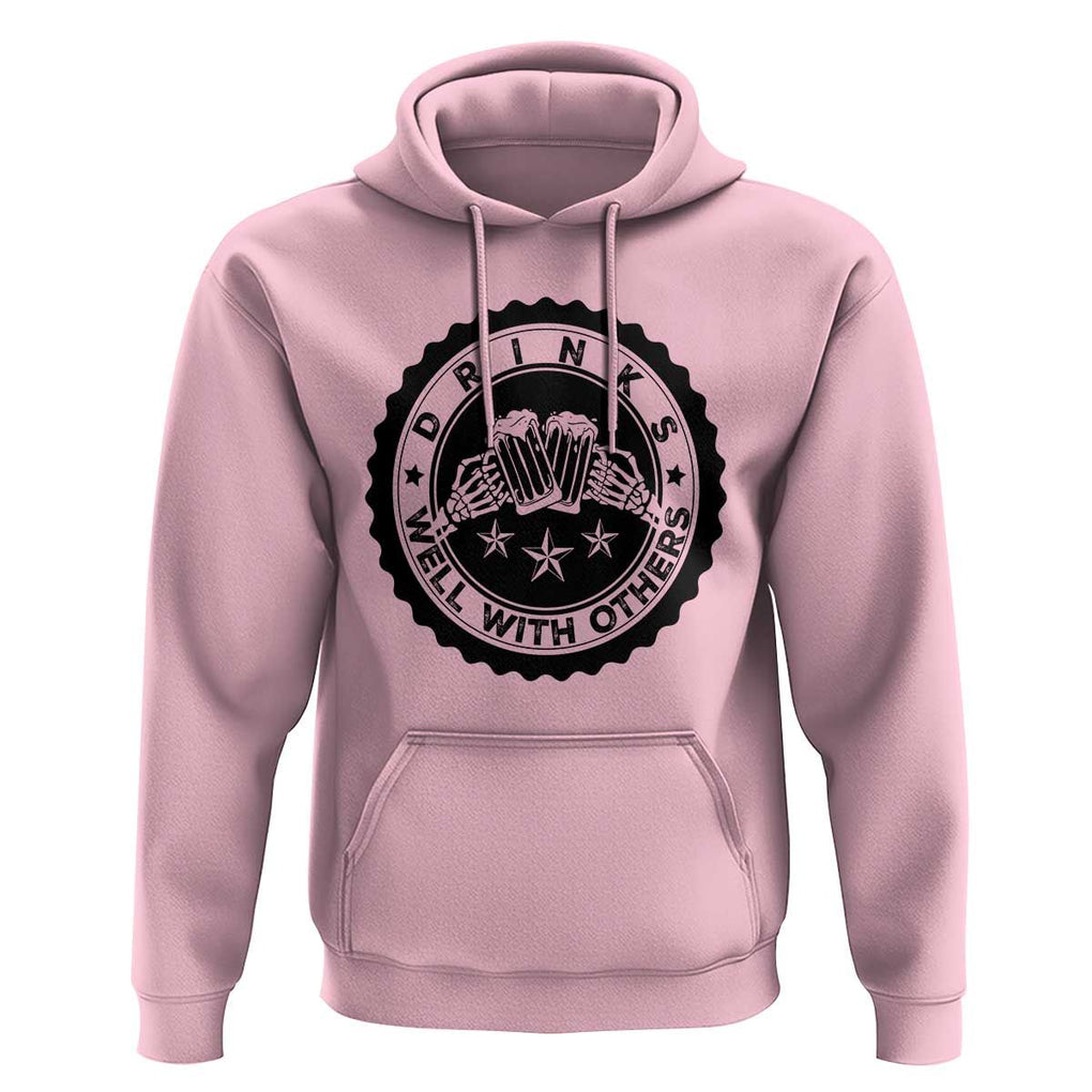 Funny Beer Lover Hoodie Drinks Well With Others Drinking Beer Mug TS11 Light Pink Print Your Wear