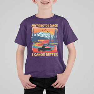 Funny Canoeing T Shirt For Kid Anything You Canoe I Canoe Better Retro Mountain River TS11 Purple Print Your Wear