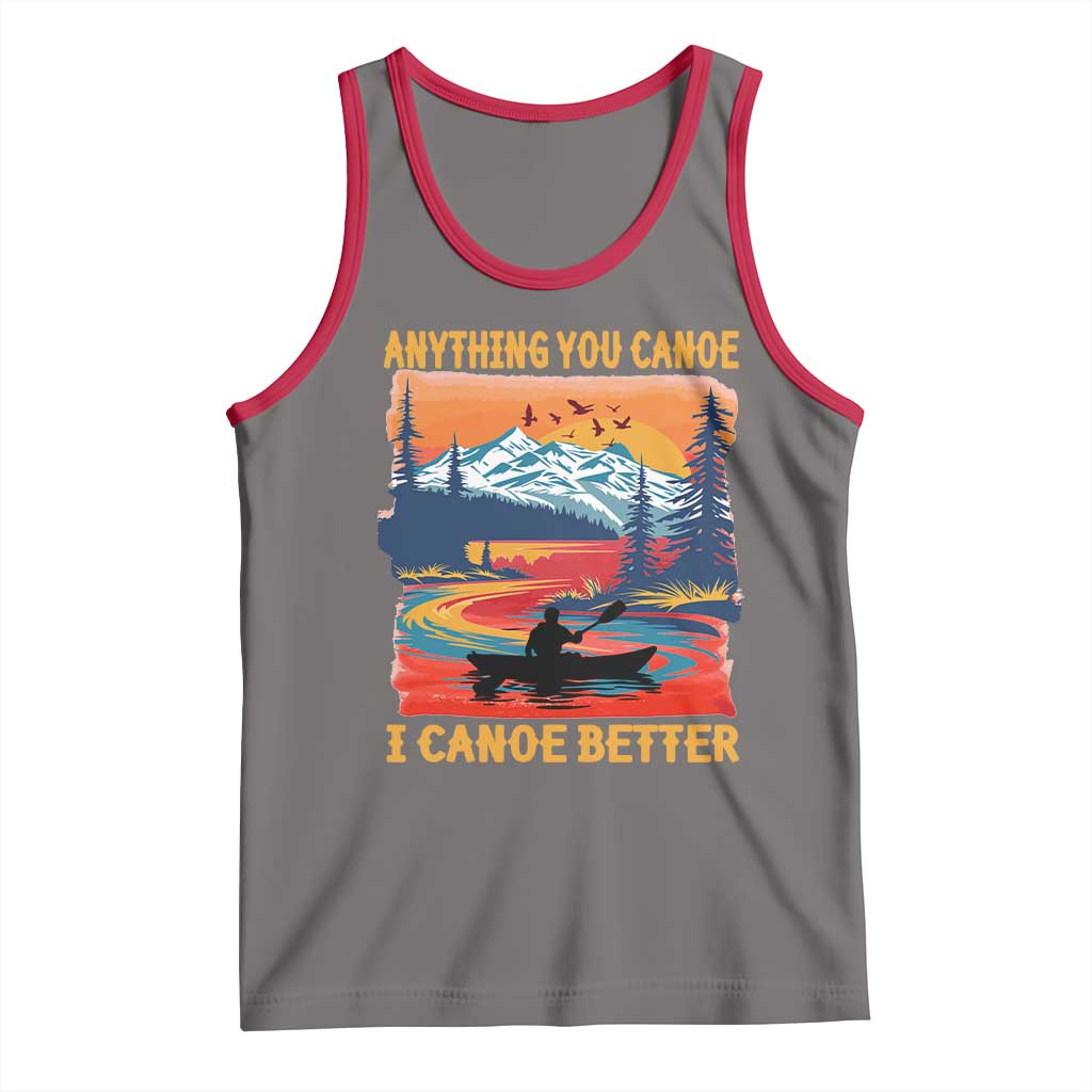 Funny Canoeing Tank Top Anything You Canoe I Canoe Better Retro Mountain River TS11 Deep Heather Red Print Your Wear