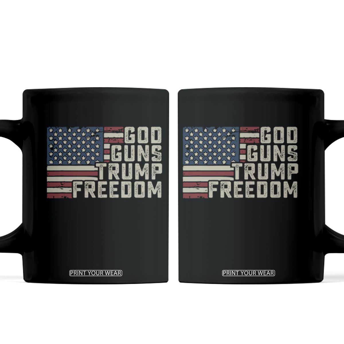 Funny God Guns Trump Freedom Coffee Mug American Flag Christian Pro Gun TS11 Black Print Your Wear
