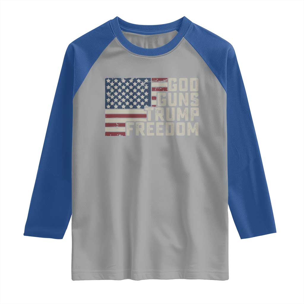 Funny God Guns Trump Freedom Raglan Shirt American Flag Christian Pro Gun TS11 Sport Gray Royal Print Your Wear