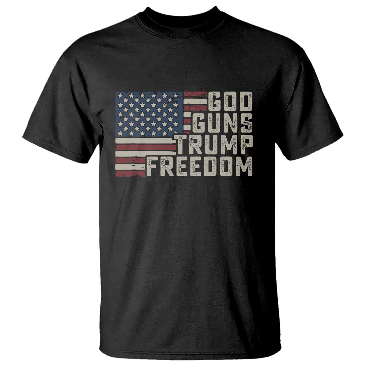Funny God Guns Trump Freedom T Shirt American Flag Christian Pro Gun TS11 Black Print Your Wear