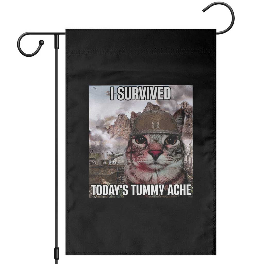 Funny I Survived Todays Tummy Ache Garden Flag War Cat Meme TS11 Black Print Your Wear