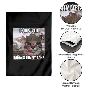 Funny I Survived Todays Tummy Ache Garden Flag War Cat Meme TS11 Print Your Wear