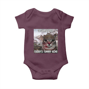 Funny I Survived Todays Tummy Ache Baby Onesie War Cat Meme TS11 Maroon Print Your Wear