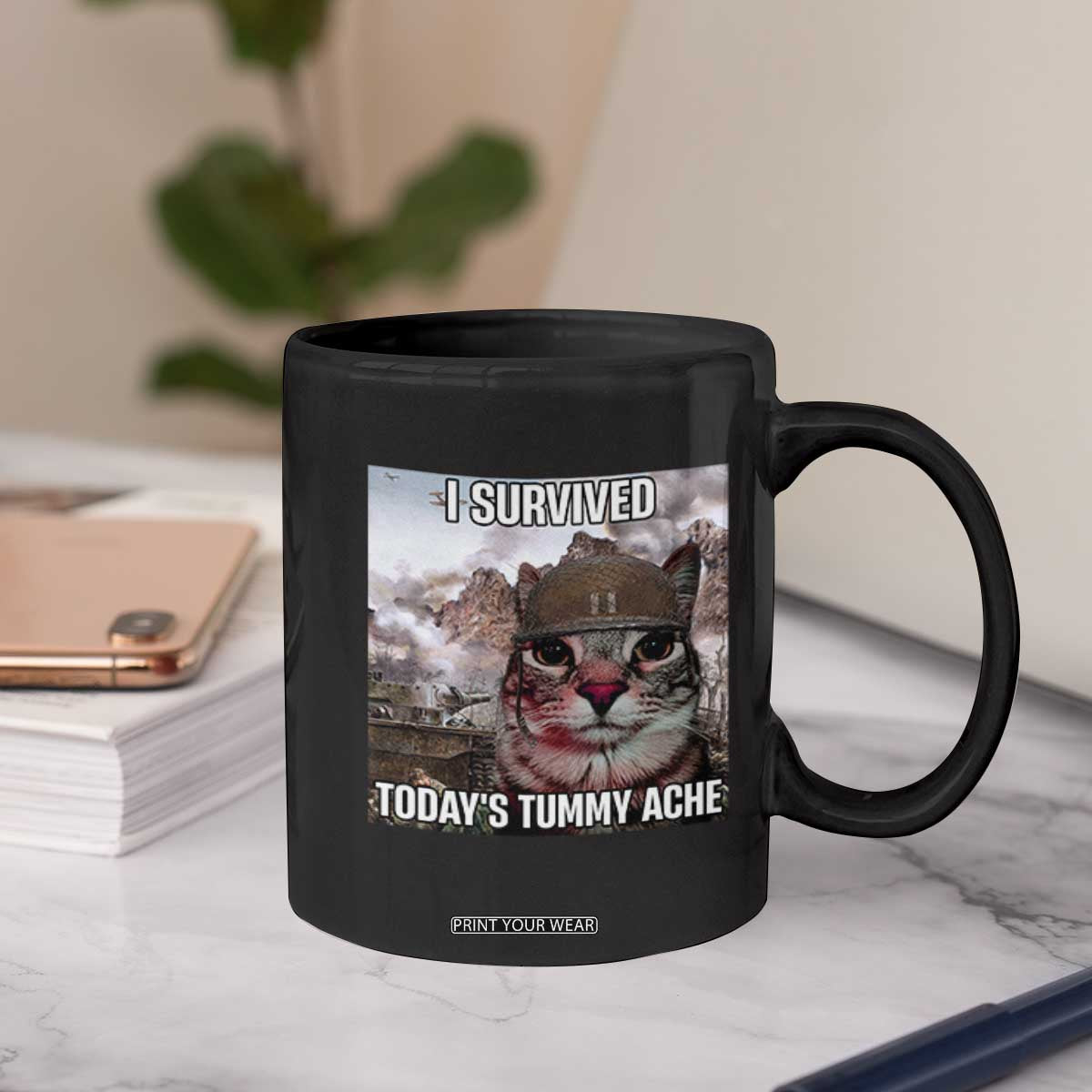 Funny I Survived Todays Tummy Ache Coffee Mug War Cat Meme TS11 Print Your Wear
