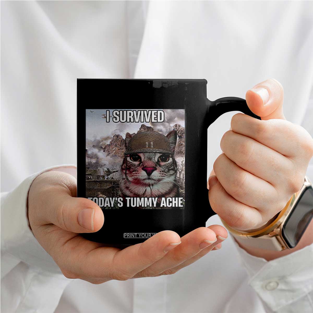 Funny I Survived Todays Tummy Ache Coffee Mug War Cat Meme TS11 Print Your Wear