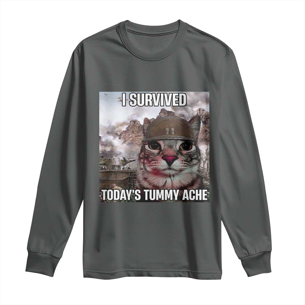 Funny I Survived Todays Tummy Ache Long Sleeve Shirt War Cat Meme TS11 Dark Heather Print Your Wear