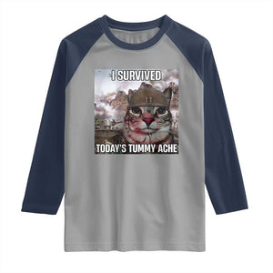 Funny I Survived Todays Tummy Ache Raglan Shirt War Cat Meme TS11 Sport Gray Navy Print Your Wear