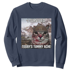 Funny I Survived Todays Tummy Ache Sweatshirt War Cat Meme TS11 Navy Print Your Wear