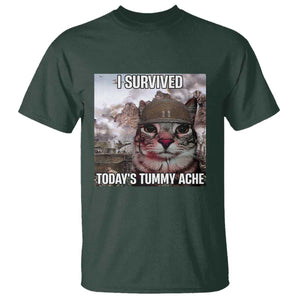 Funny I Survived Todays Tummy Ache T Shirt War Cat Meme TS11 Dark Forest Green Print Your Wear