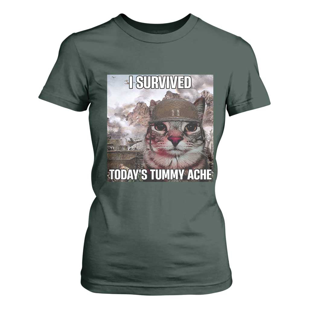 Funny I Survived Todays Tummy Ache T Shirt For Women War Cat Meme TS11 Dark Forest Green Print Your Wear