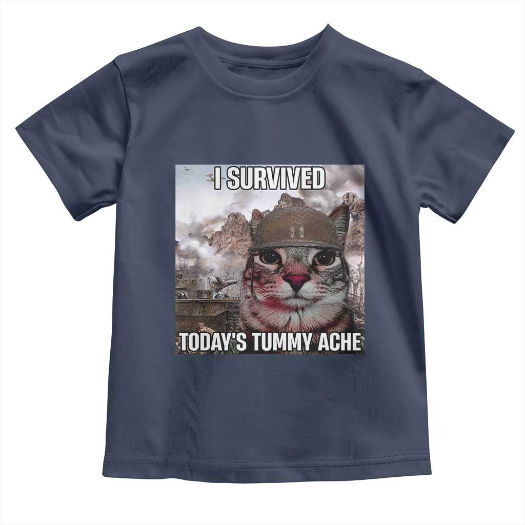 Funny I Survived Todays Tummy Ache Toddler T Shirt War Cat Meme TS11 Navy Print Your Wear