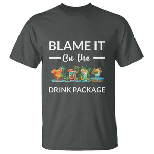 Funny Cruise Drinks T Shirt Blame It On The Drink Package Alcohol Cocktail TS11 Dark Heather Print Your Wear