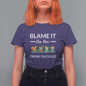 Funny Cruise Drinks T Shirt For Women Blame It On The Drink Package Alcohol Cocktail TS11 Purple Print Your Wear