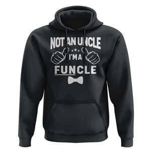 Funny Not An Uncle I'm A Funcle Hoodie Vintage Ribbon Star TS11 Black Print Your Wear