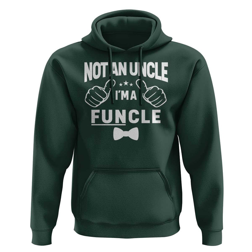 Funny Not An Uncle I'm A Funcle Hoodie Vintage Ribbon Star TS11 Dark Forest Green Print Your Wear