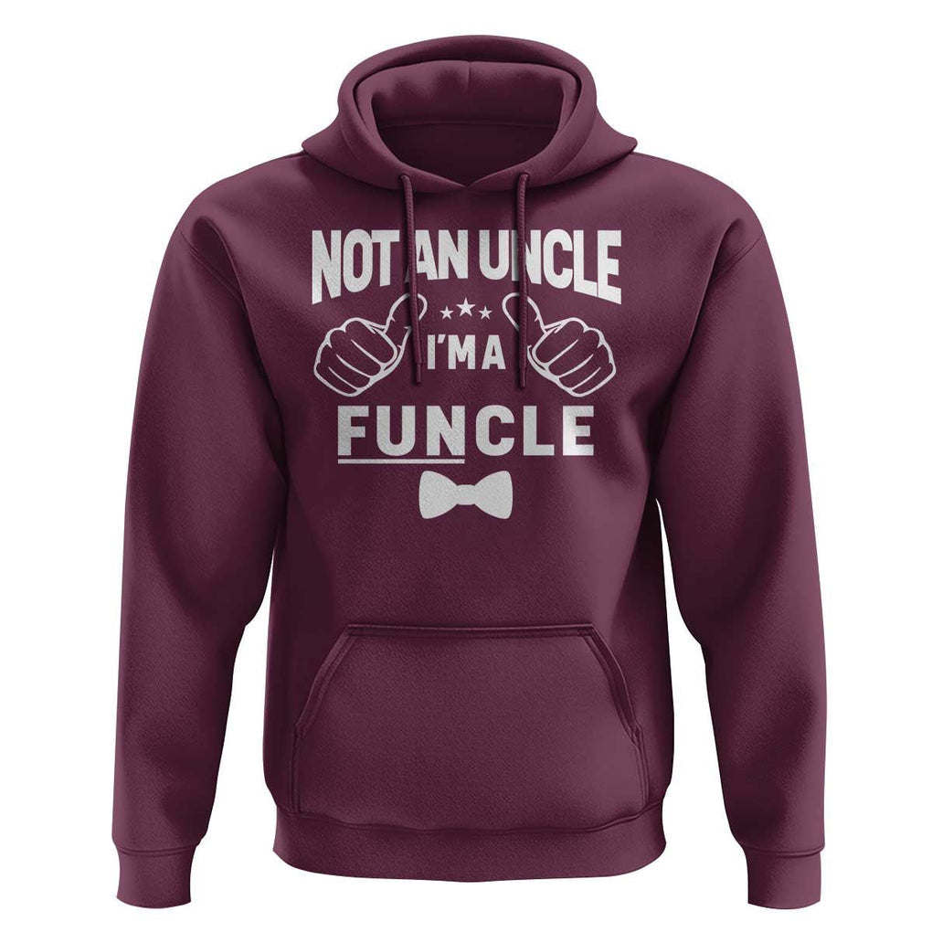 Funny Not An Uncle I'm A Funcle Hoodie Vintage Ribbon Star TS11 Maroon Print Your Wear