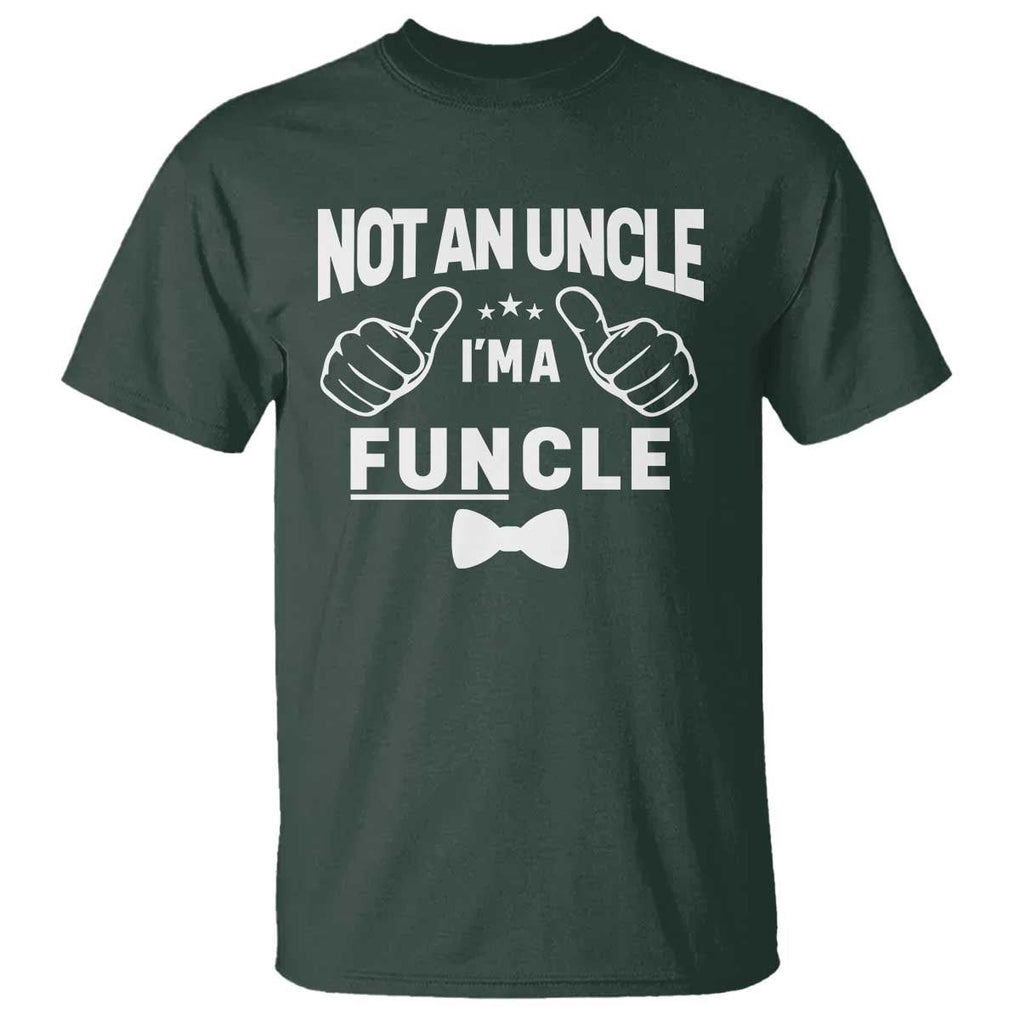 Funny Not An Uncle I'm A Funcle T Shirt Vintage Ribbon Star TS11 Dark Forest Green Print Your Wear