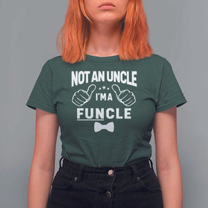 Funny Not An Uncle I'm A Funcle T Shirt For Women Vintage Ribbon Star TS11 Dark Forest Green Print Your Wear