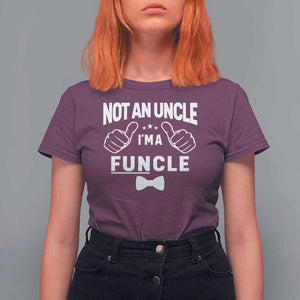 Funny Not An Uncle I'm A Funcle T Shirt For Women Vintage Ribbon Star TS11 Maroon Print Your Wear
