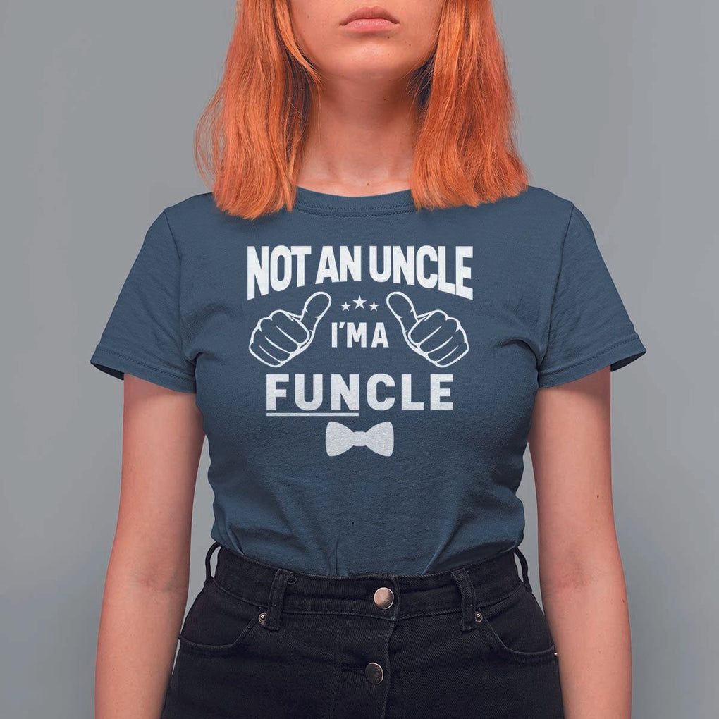 Funny Not An Uncle I'm A Funcle T Shirt For Women Vintage Ribbon Star TS11 Navy Print Your Wear