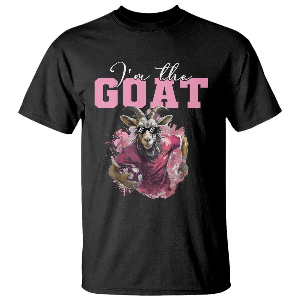 Funny Soccer T Shirt I'm The Goat Football Player TS11 Black Print Your Wear