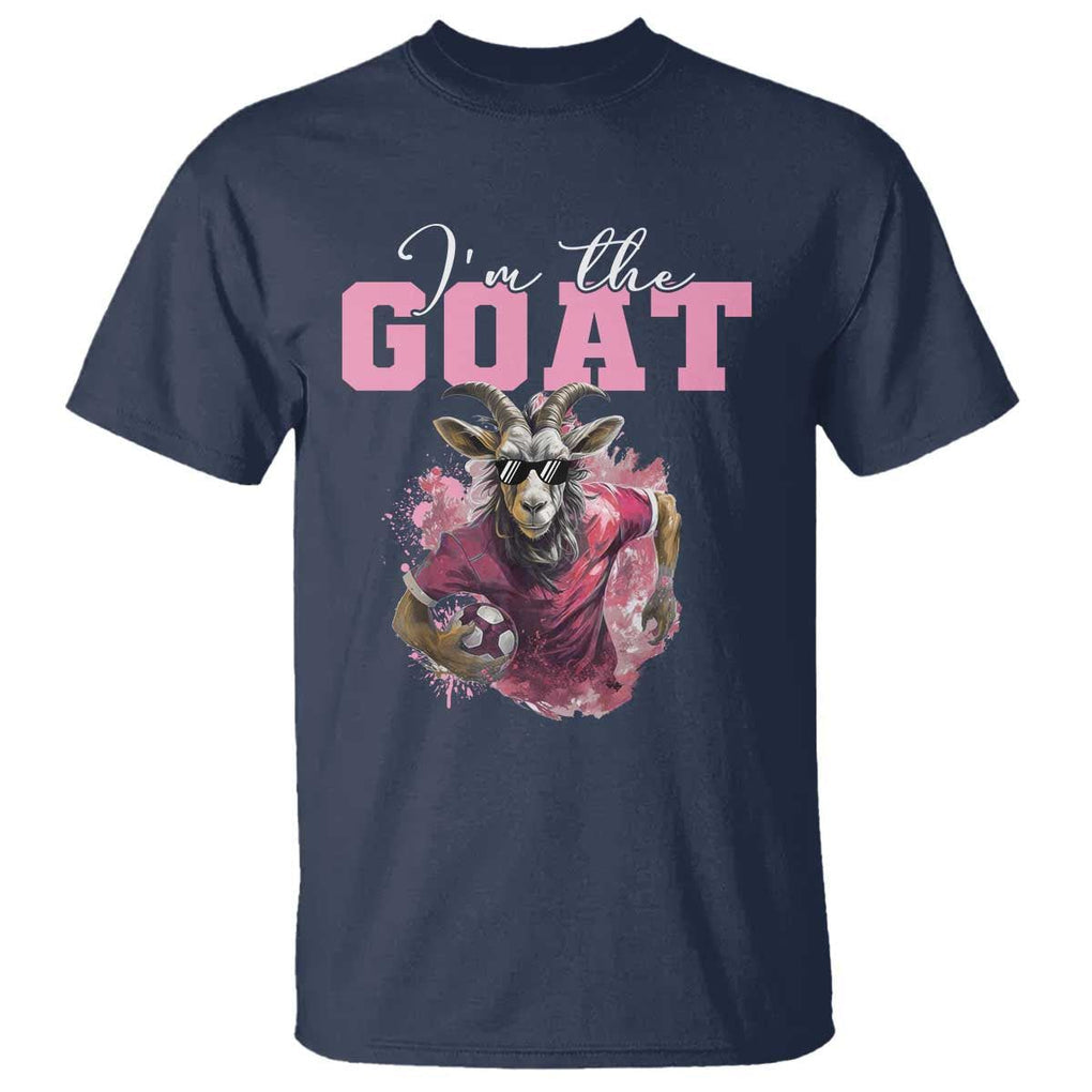 Funny Soccer T Shirt I'm The Goat Football Player TS11 Navy Print Your Wear