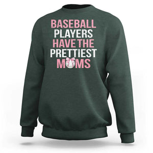 Funny Baseball Sweatshirt Baseball Players Have The Prettiest Moms Vintage Ribbon Ball TS11 Dark Forest Green Print Your Wear