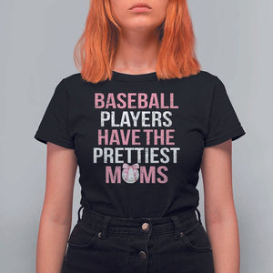 Funny Baseball T Shirt For Women Baseball Players Have The Prettiest Moms Vintage Ribbon Ball TS11 Black Print Your Wear