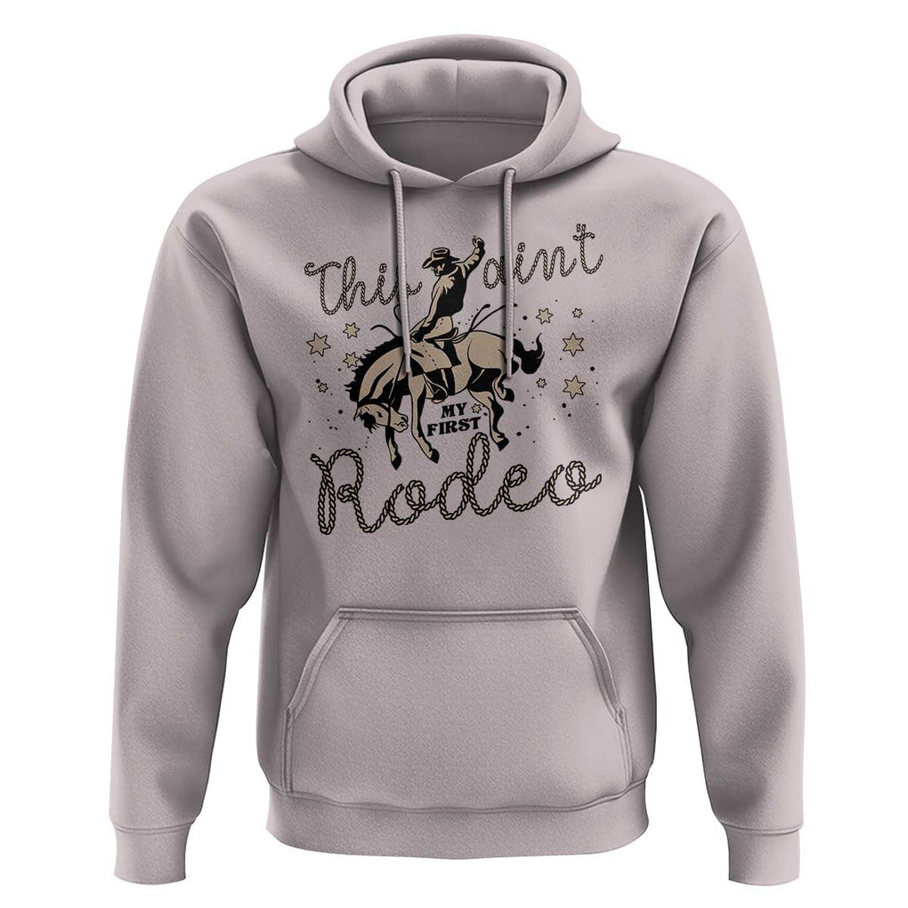 Retro Western Cowboy Hoodie This Ain't My First Rodeo Country Rope TS11 Ice Gray Print Your Wear