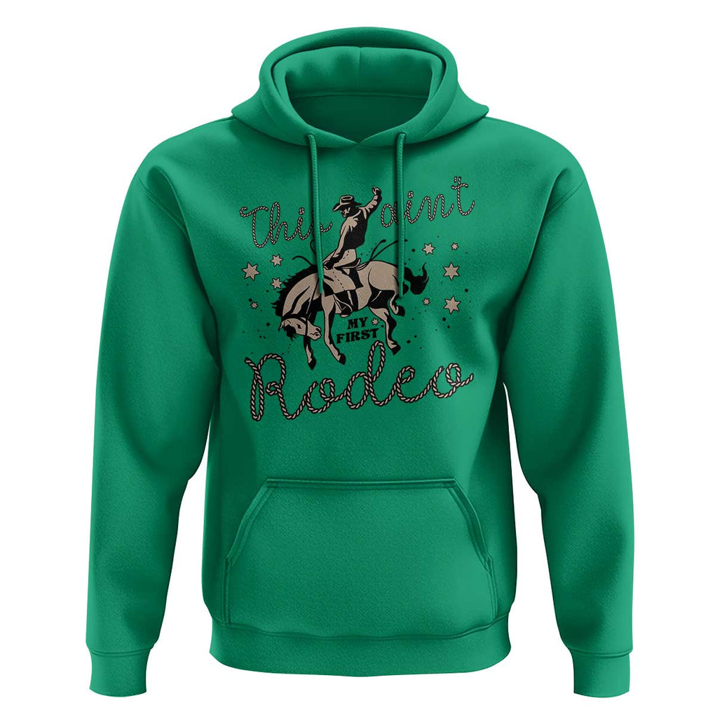 Retro Western Cowboy Hoodie This Ain't My First Rodeo Country Rope TS11 Irish Green Print Your Wear