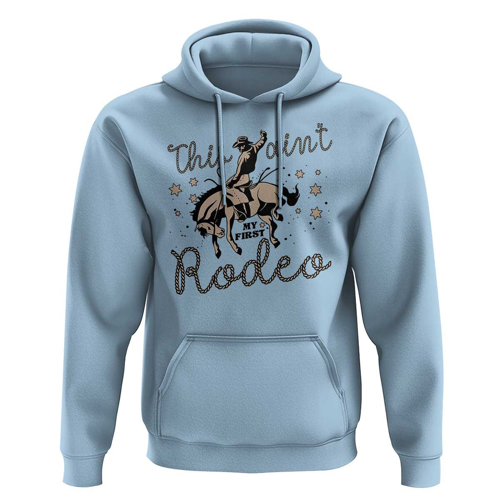 Retro Western Cowboy Hoodie This Ain't My First Rodeo Country Rope TS11 Light Blue Print Your Wear