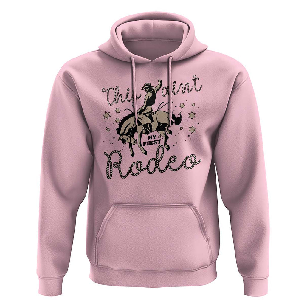 Retro Western Cowboy Hoodie This Ain't My First Rodeo Country Rope TS11 Light Pink Print Your Wear