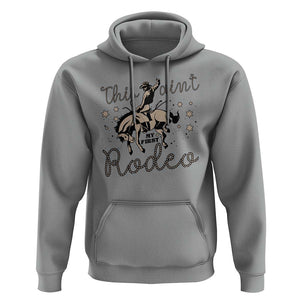 Retro Western Cowboy Hoodie This Ain't My First Rodeo Country Rope TS11 Sport Gray Print Your Wear