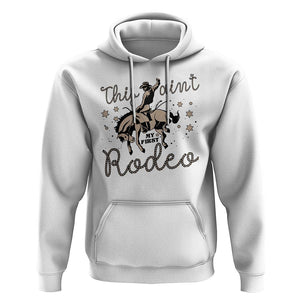 Retro Western Cowboy Hoodie This Ain't My First Rodeo Country Rope TS11 White Print Your Wear
