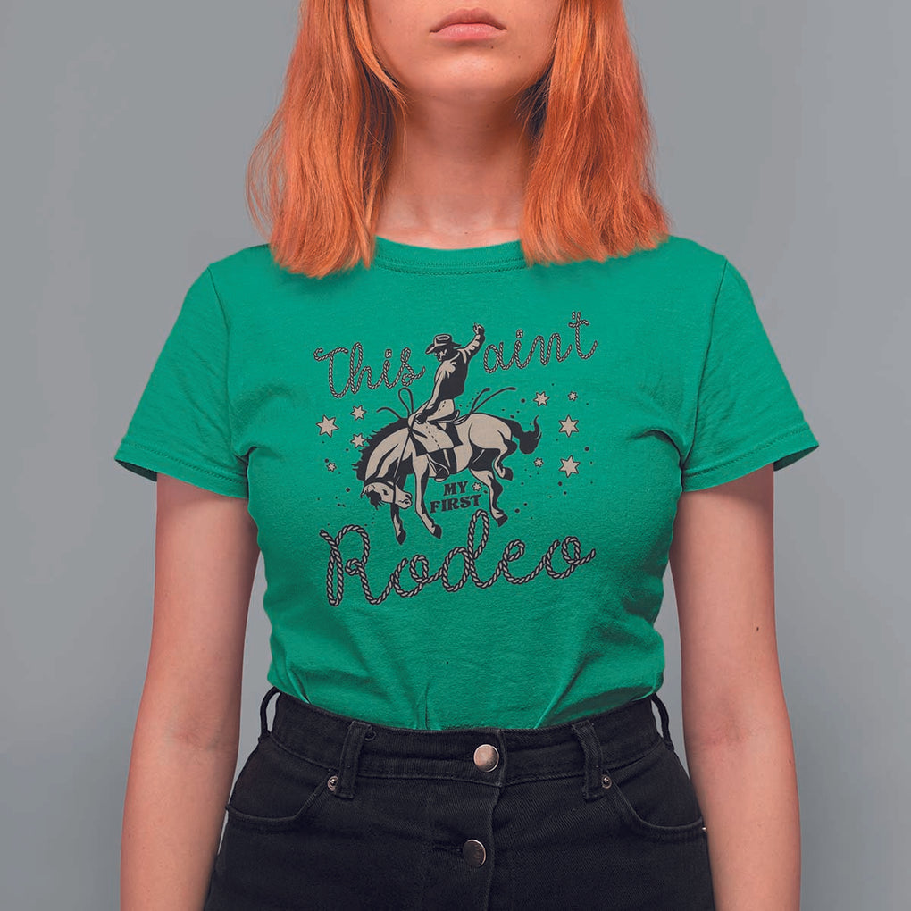 Retro Western Cowboy T Shirt For Women This Ain't My First Rodeo Country Rope TS11 Irish Green Print Your Wear
