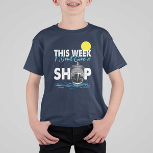 Cruise Trips T Shirt For Kid This Week I Don't Give A Ship Vacation TS11 Navy Print Your Wear