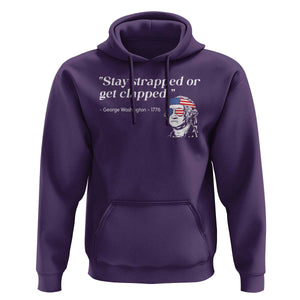 Funny 4th Of July Hoodie Stay Strapped Or Get Clapped TS11 Purple Print Your Wear