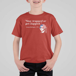 Funny 4th Of July T Shirt For Kid Stay Strapped Or Get Clapped TS11 Red Print Your Wear