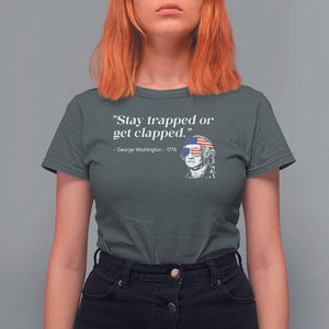 Funny 4th Of July T Shirt For Women Stay Strapped Or Get Clapped TS11 Dark Heather Print Your Wear
