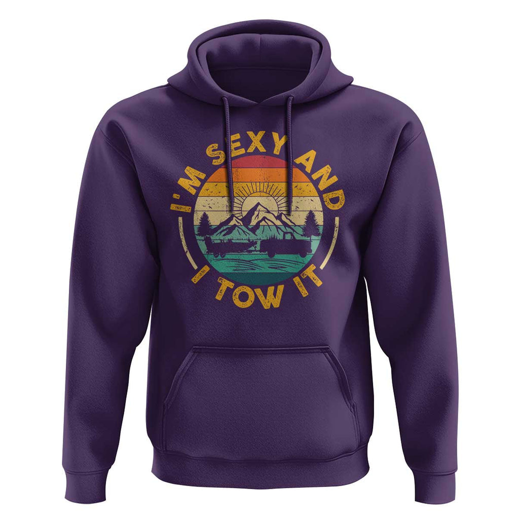 Camper Hoodie I'm Sexy and I Tow It Trailer RV Camping TS11 Purple Print Your Wear