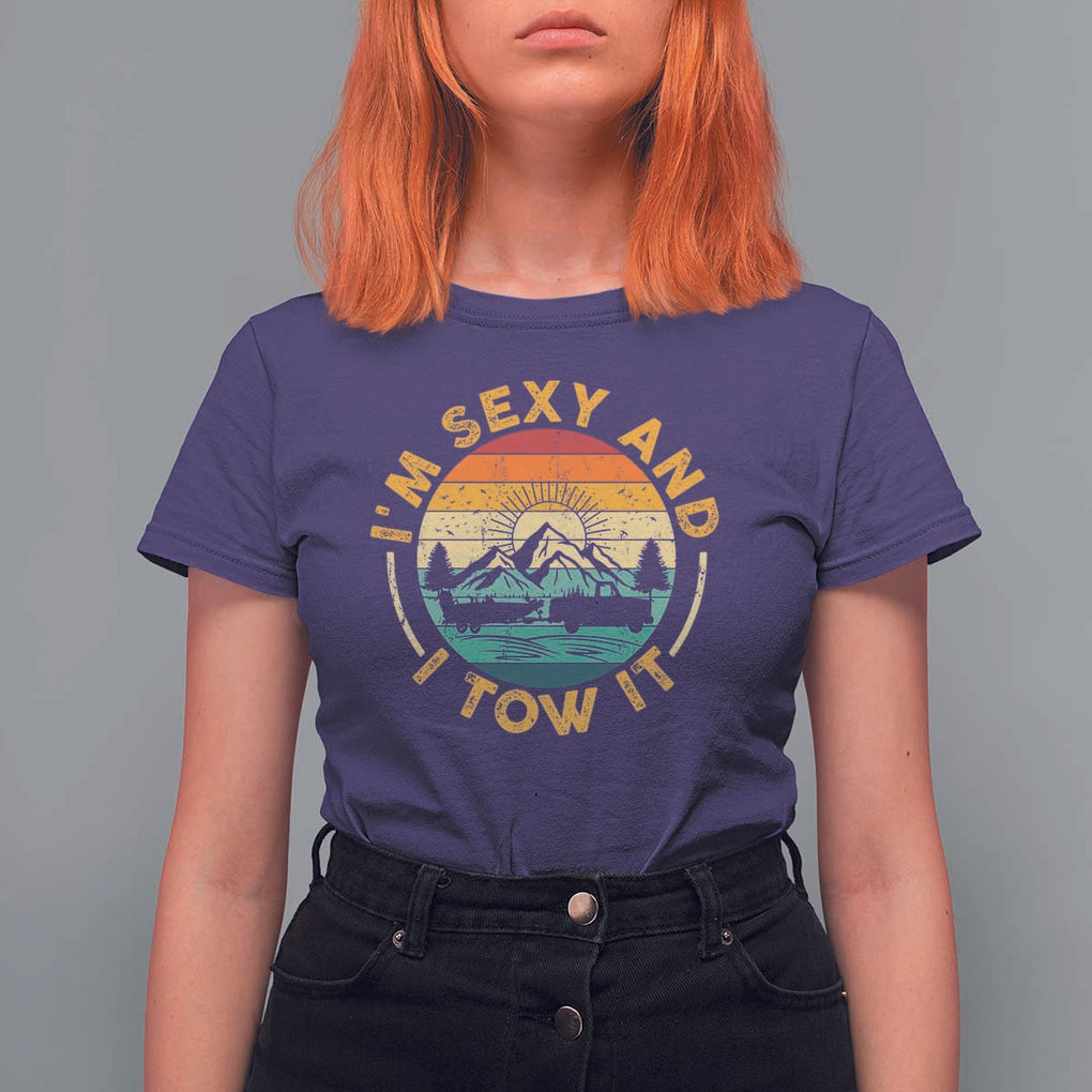 Camper T Shirt For Women I'm Sexy and I Tow It Trailer RV Camping TS11 Purple Print Your Wear