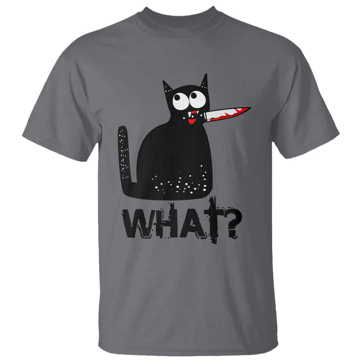 Funny Black Cat T Shirt What Kitten Murderous TS11 Charcoal Print Your Wear