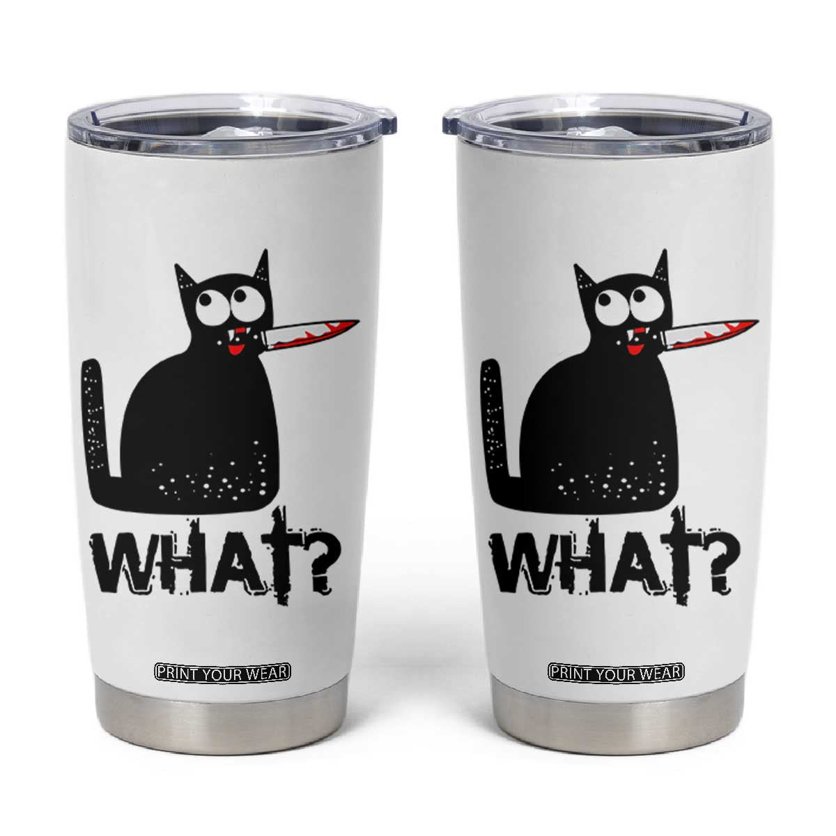 Funny Black Cat Tumbler Cup What Kitten Murderous TS11 White Print Your Wear