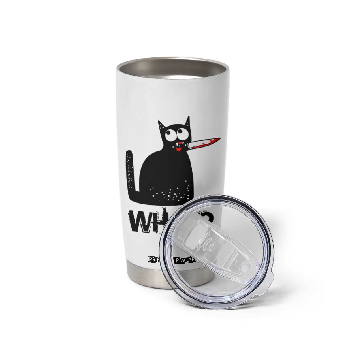 Funny Black Cat Tumbler Cup What Kitten Murderous TS11 Print Your Wear