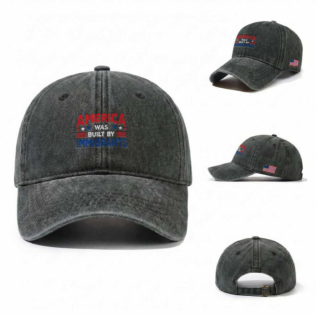 Funny America Was Built By Immigrants Washed Cotton Baseball Cap Stars Stripes TS11 Washed Cap Universal Fit Dark Green Print Your Wear