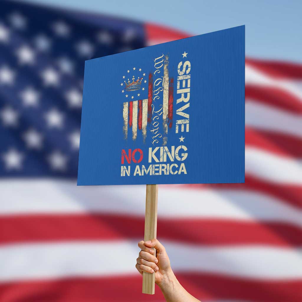 Funny We The People Serve No King In American Protest Sign Vintage Betsy Ross Flag TS11 Horizontal 18