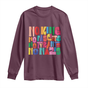 Funny No King No Fascists No Tyrants No Nazis Long Sleeve Shirt Colorful Geometric TS11 Maroon Print Your Wear