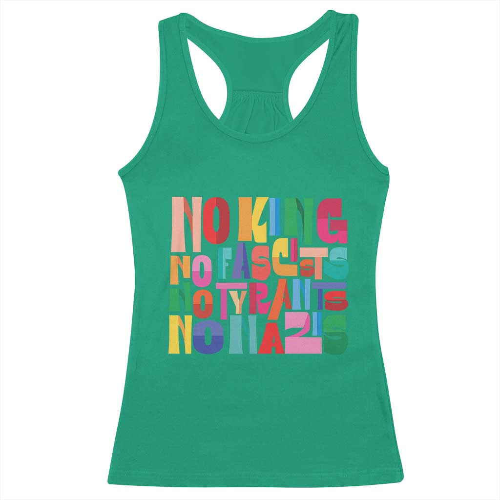 Funny No King No Fascists No Tyrants No Nazis Racerback Tank Top Colorful Geometric TS11 Irish Green Print Your Wear